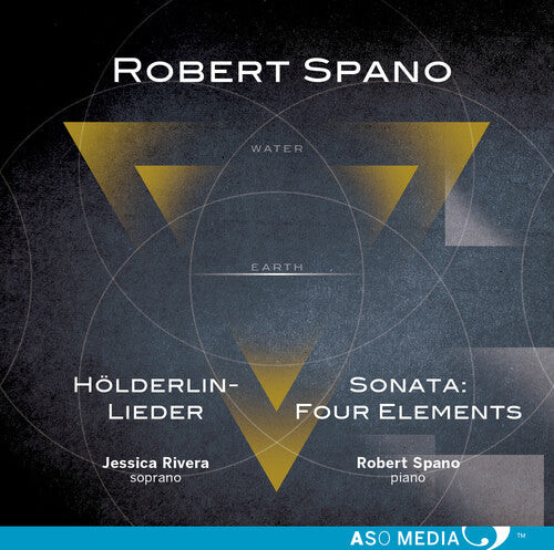 

CD диск Spano / Rivera: Robert Spano: HOlderlin-Lieder & Sontata: Four Elements