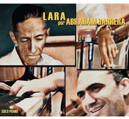

CD диск Lara / Barrera, Abraham: Lara Por Abraham Barrera