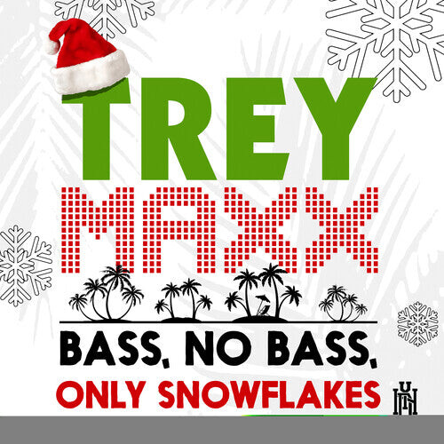 

CD диск Maxx, Trey: Bass, No Bass, Only Snowflakes