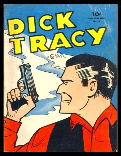 

Dick Tracy #34: Golden Age Detective Mystery Comic - Four Color #34 1944 (CreateSpace Independent Publishing Platform)