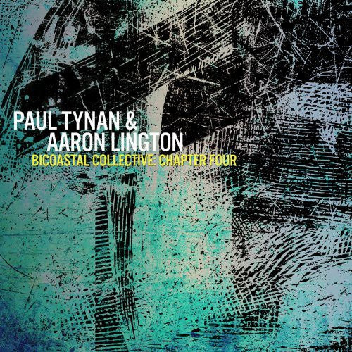 

CD диск Tynan, Paul: Bicoastal Collective-Chapter 4