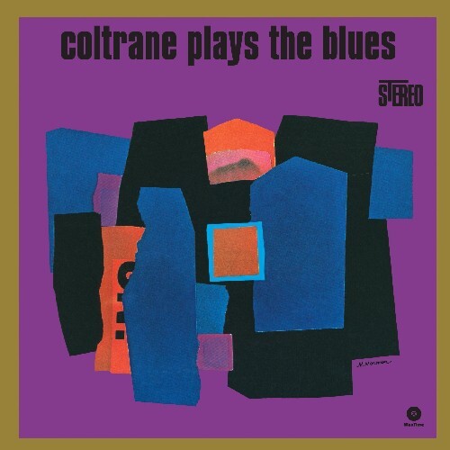 

Виниловая пластинка Coltrane, John: Coltrane Plays the Blues