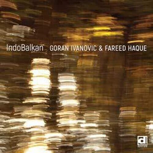 

CD диск Ivanovic, Goran / Haque, Fareed: Indobalkan