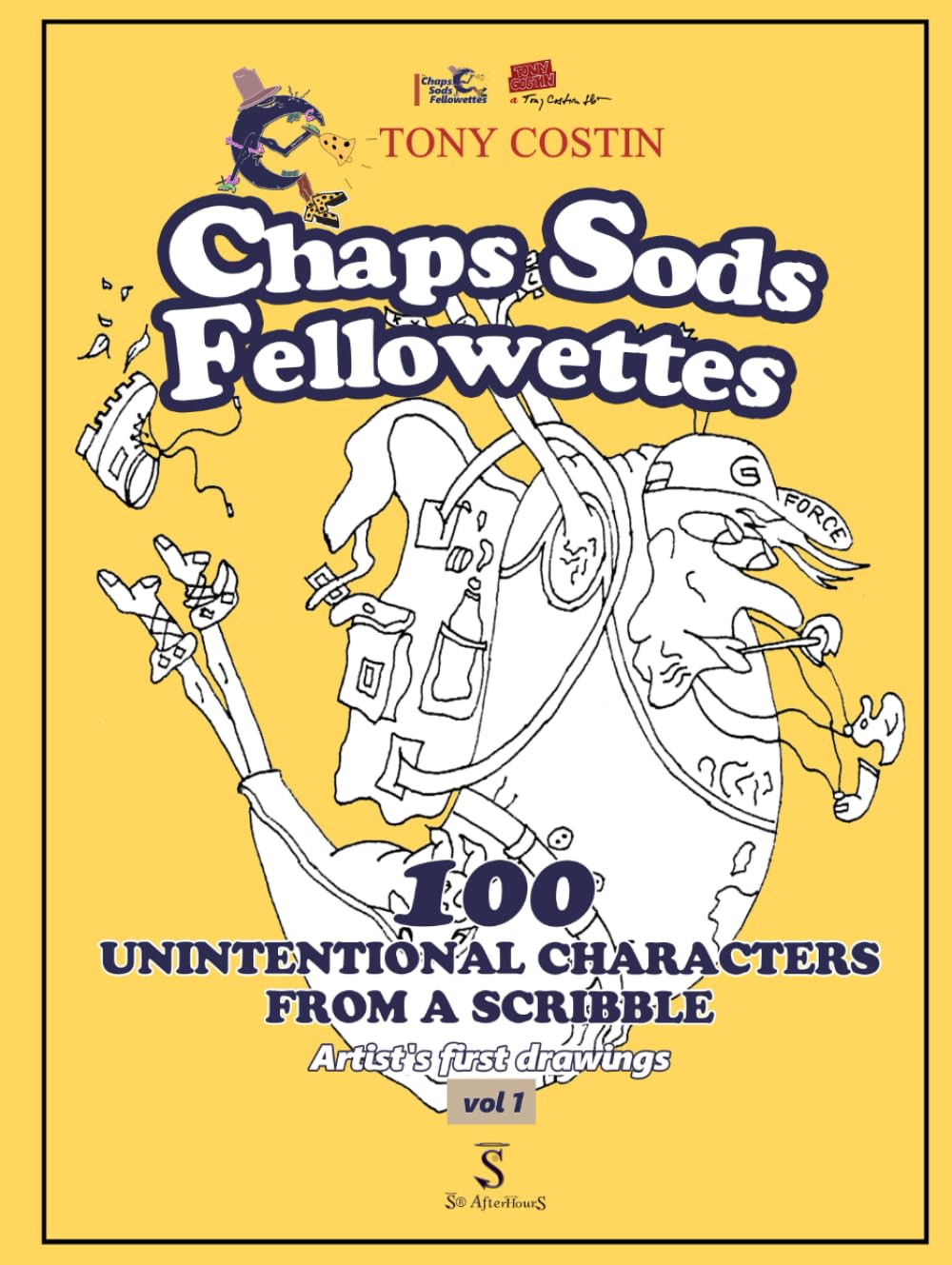 

Chaps Sods Fellowettes 100 Unintentional Characters from a Scribble: Artist's first drawings (Independently published)