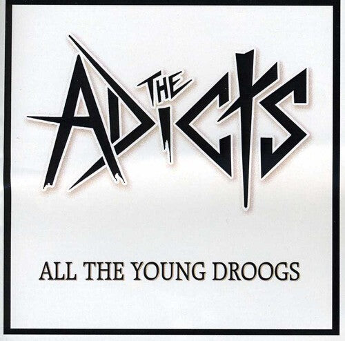 

CD диск Adicts: All the Young Droogs