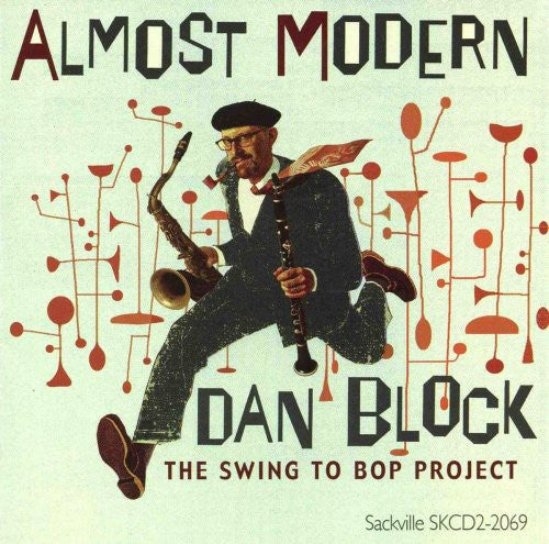 

CD диск Block, Dan: Almost Modern: The Swing To Bop Project