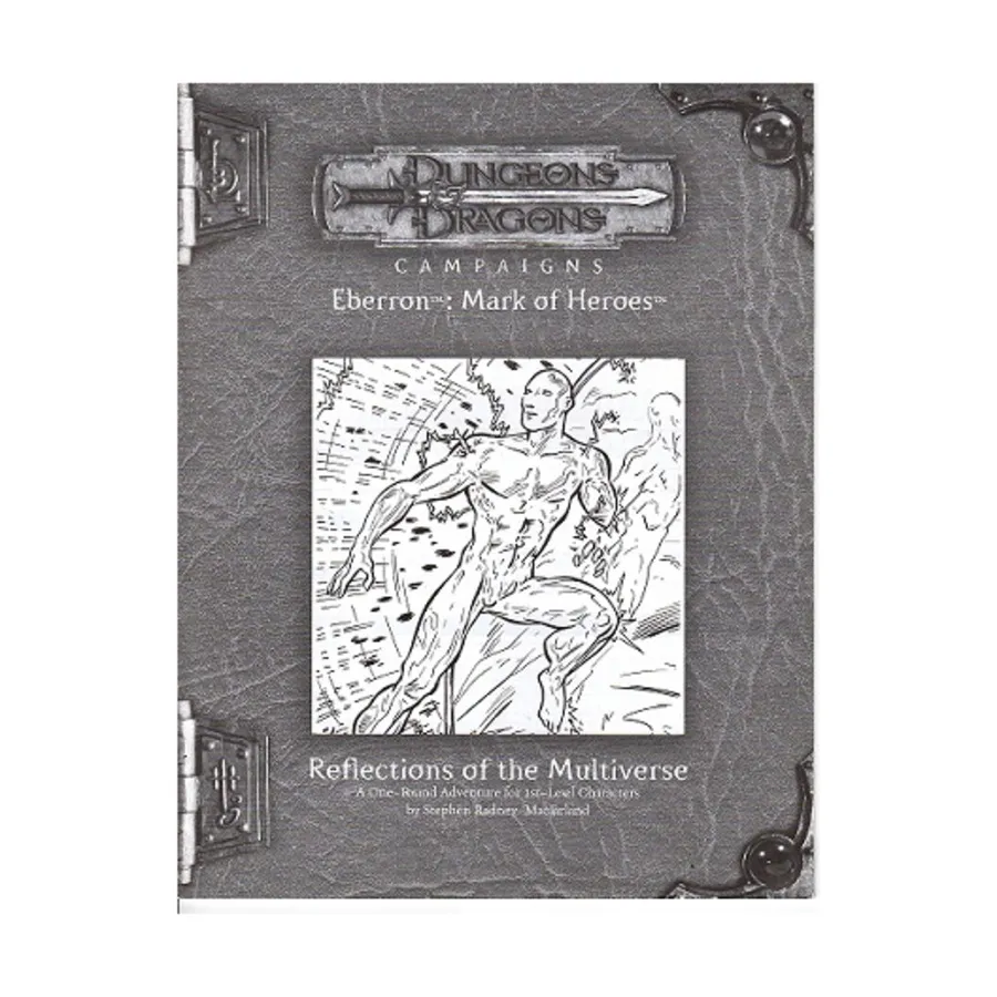 

Модуль Mark of Heroes RPGA - Reflections of the Multiverse, Eberron (d20)