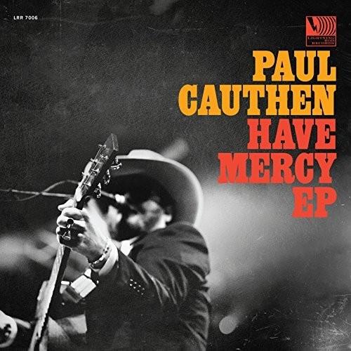 

Виниловая пластинка Cauthen, Paul - Have Mercy