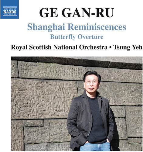 

CD диск Gan-Ru / Yeh / Royal Scottish National Orch: Shanghai Reminiscences Butterfly Ovtr