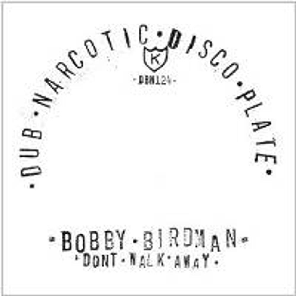 

Виниловая пластинка LP Don't Walk Away (7") - Bobby Birdman