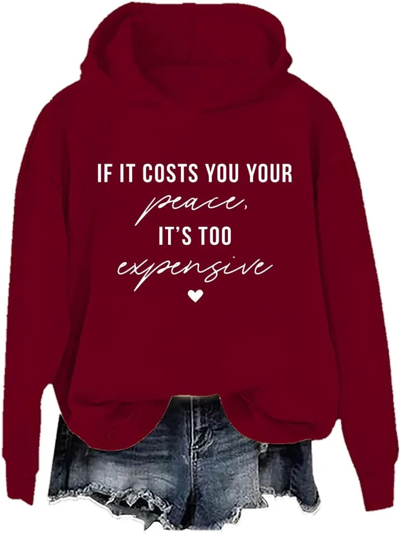 

Толстовка If It Costs You Your Peace It's Too Expensive PKBWVER