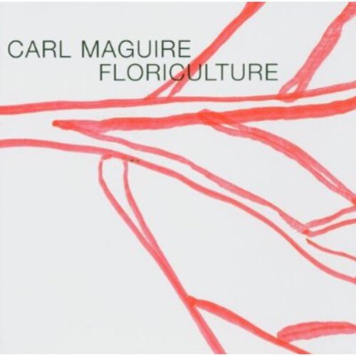 

CD диск Maguire, Carl: Floriculture