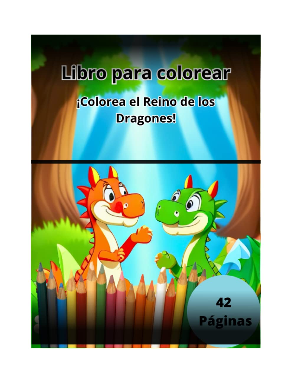 

¡Colorea el Reino de los Dragones!: Libro para Colorear (Spanish Edition) (Independently published)