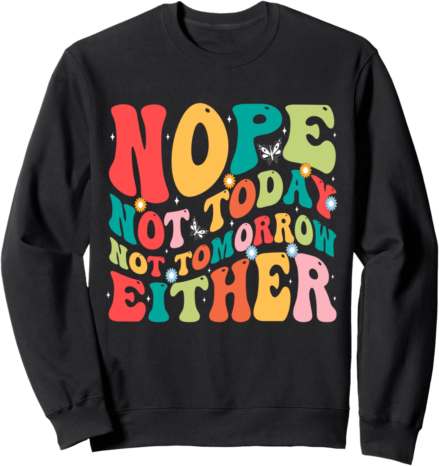 

Классная толстовка Нет. Не сегодня, не завтра. Юмористическая, забавная, ленивая толстовка Nope. Not Today, Not Tomorrow Funny Tees Co., черный