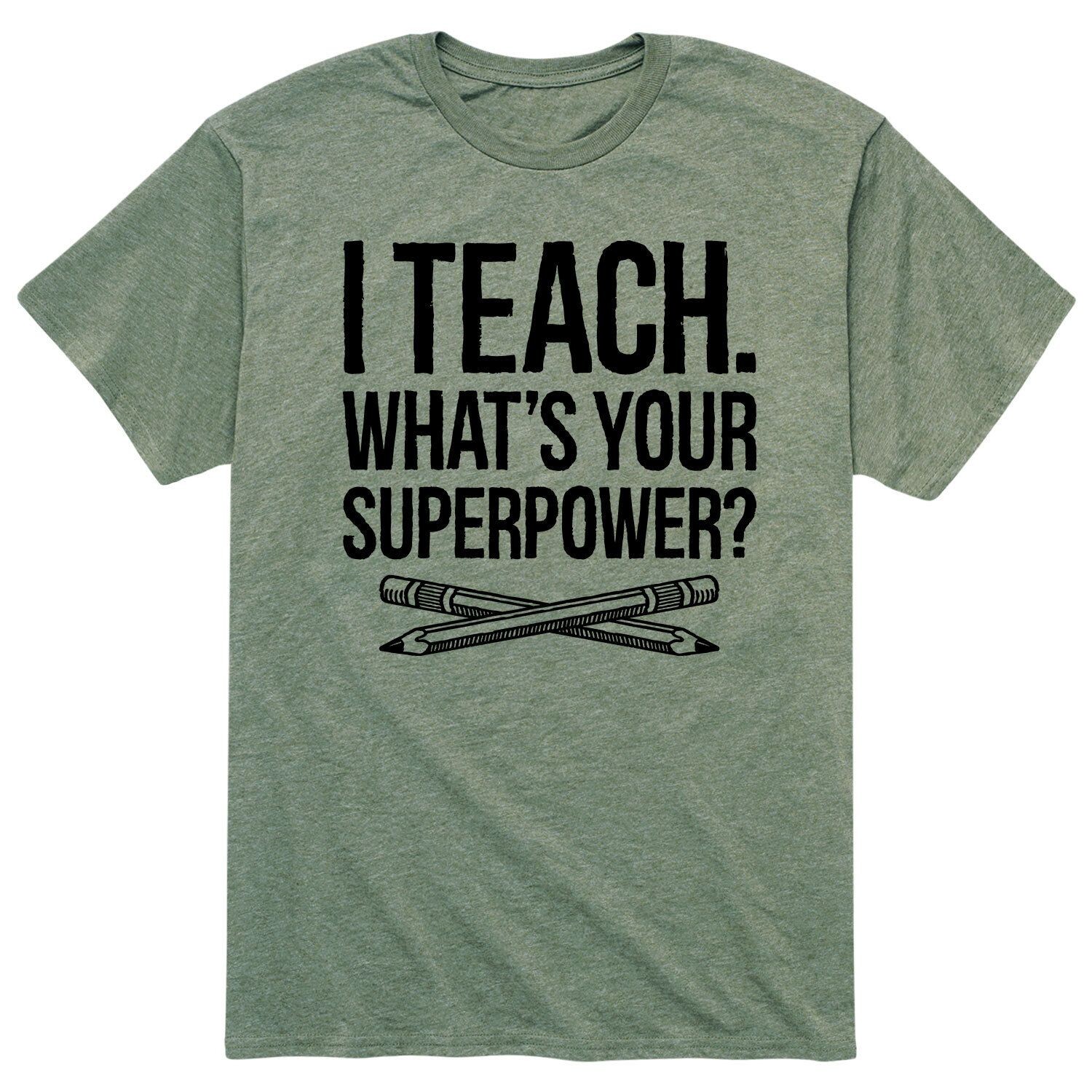 

Мужская футболка I Teach What What Your Superpower Tee Licensed Character