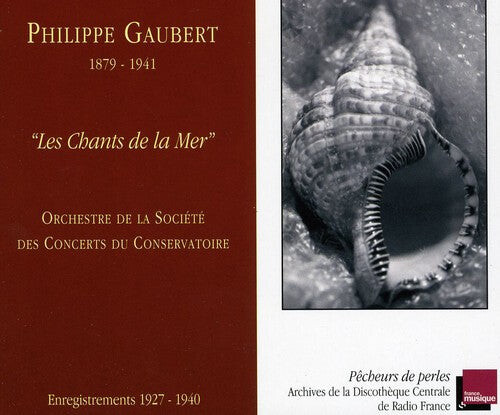 

CD диск Gaubert / Orch De La Societe Des Ctos Du: Les Chants de la Mer