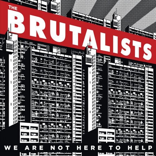 

Виниловая пластинка Brutalists - We Are Not Here To Help