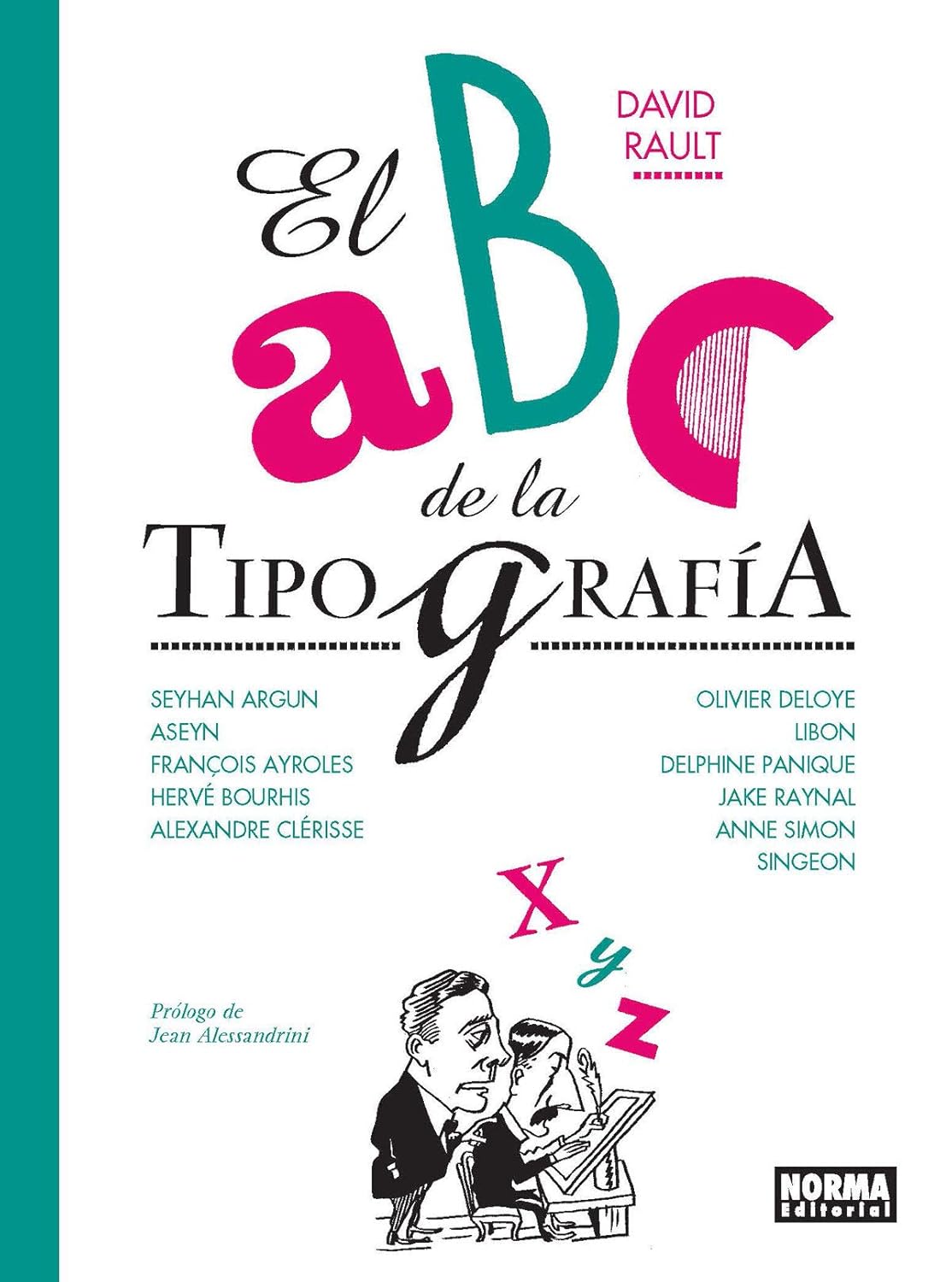 

El ABC de la tipografía (NORMA EDITORIAL, S.A.)