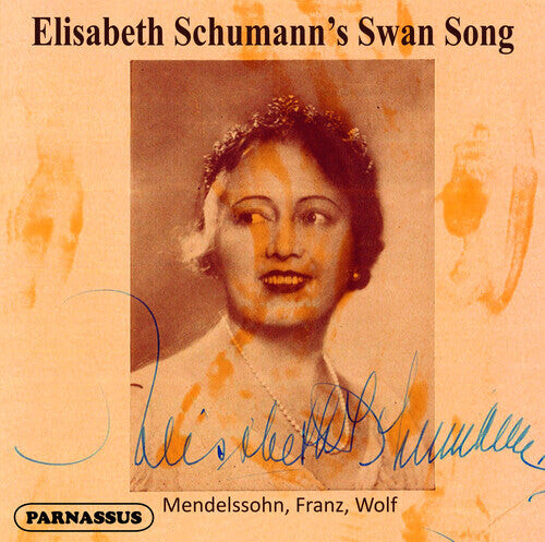 

CD диск Schumann, Elisabeth: Elisabeth Schumann's Swansong