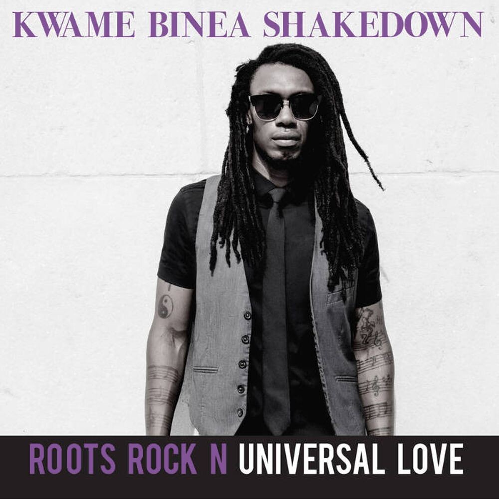 

Диск CD Roots Rock N Universal Love - Kwame Binea Shakedown