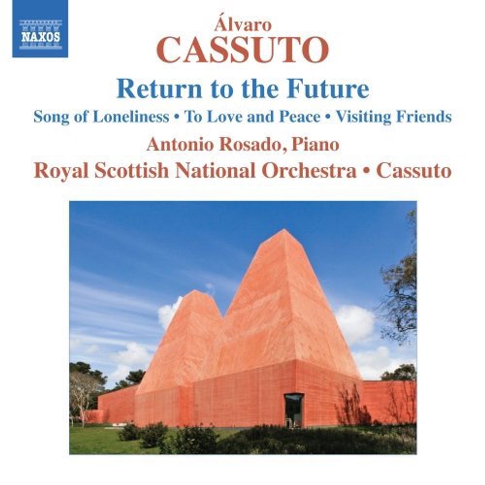 

Диск CD Cassuto: Return to the Future / Song of Loneliness / To Love and Peace / Visiting Friends - Álvaro Cassuto, Antonio Rosado, Royal Scottish National Orchestra