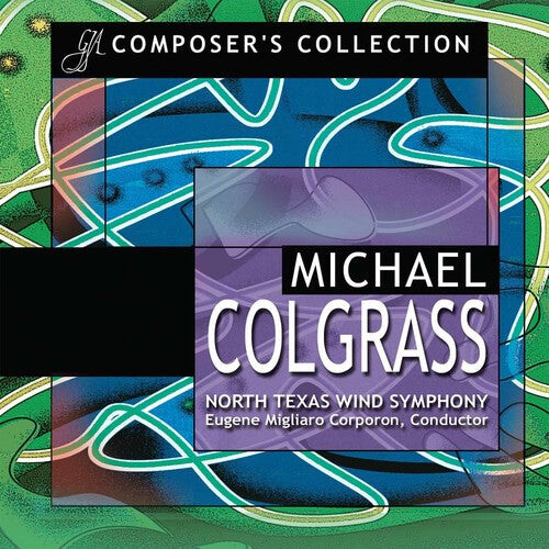

CD диск Colgrass / North Texas Wind Sym / Corporon: Composer's Collection: Michael Colgrass