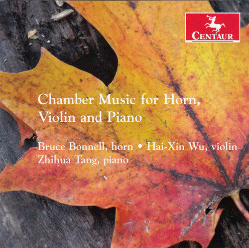 

CD диск Berkeley / Bonnell / Wu / Tang: Chamber Music for Horn Violin & Piano