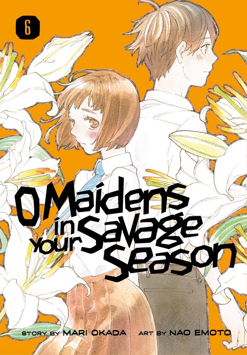 

Манга O Maidens In Your Savage Season Manga Volume 6