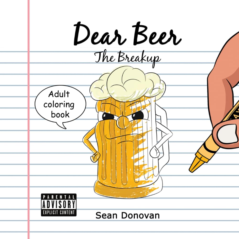 

Dear Beer: The Breakup - Adult Coloring Book (Dear Beer Coloring Books) (Seandon.com)