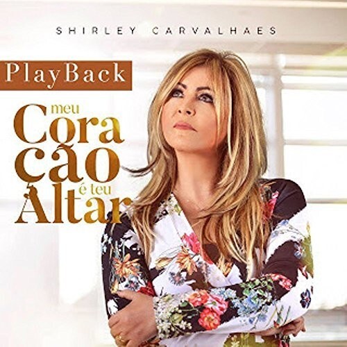 

CD диск Carvalhaes, Shirley: Meu Coracao E Teu Altar