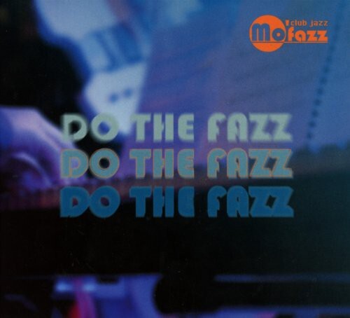 

CD диск Mo Fazz: Mo 'Fazz: Do the Fazz