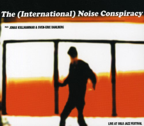 

CD диск International Noise Conspiracy: Live at Oslo Jazz Festival