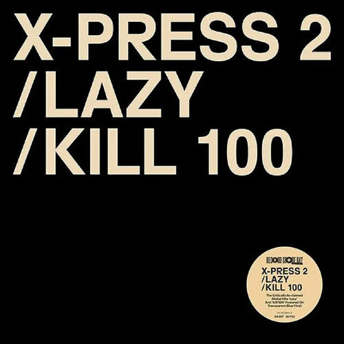 

Сингл 12" X-Press 2 / Byrne, David: Lazy / Kill 100 - Limited Transparent Blue Colored 12-Inch Vinyl