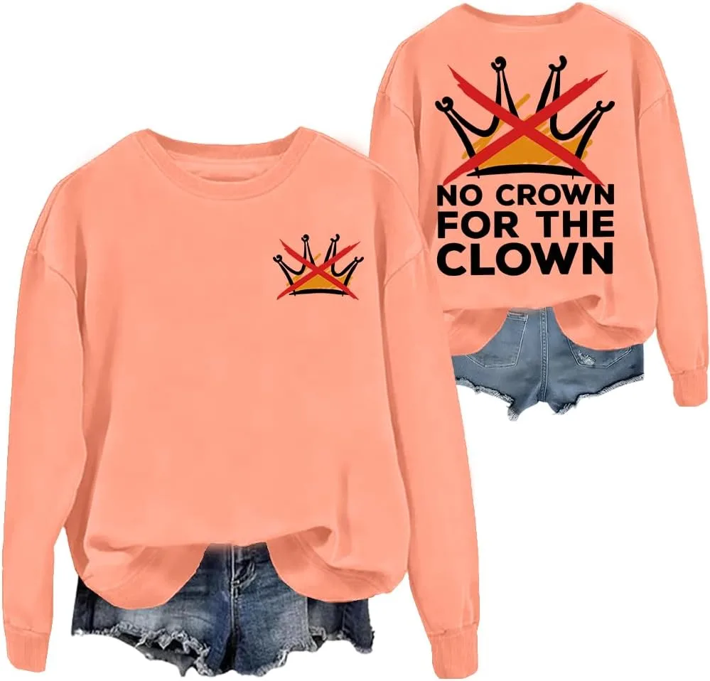 

Свитшот No Crown For The Clown, худи No Kings, графический woati