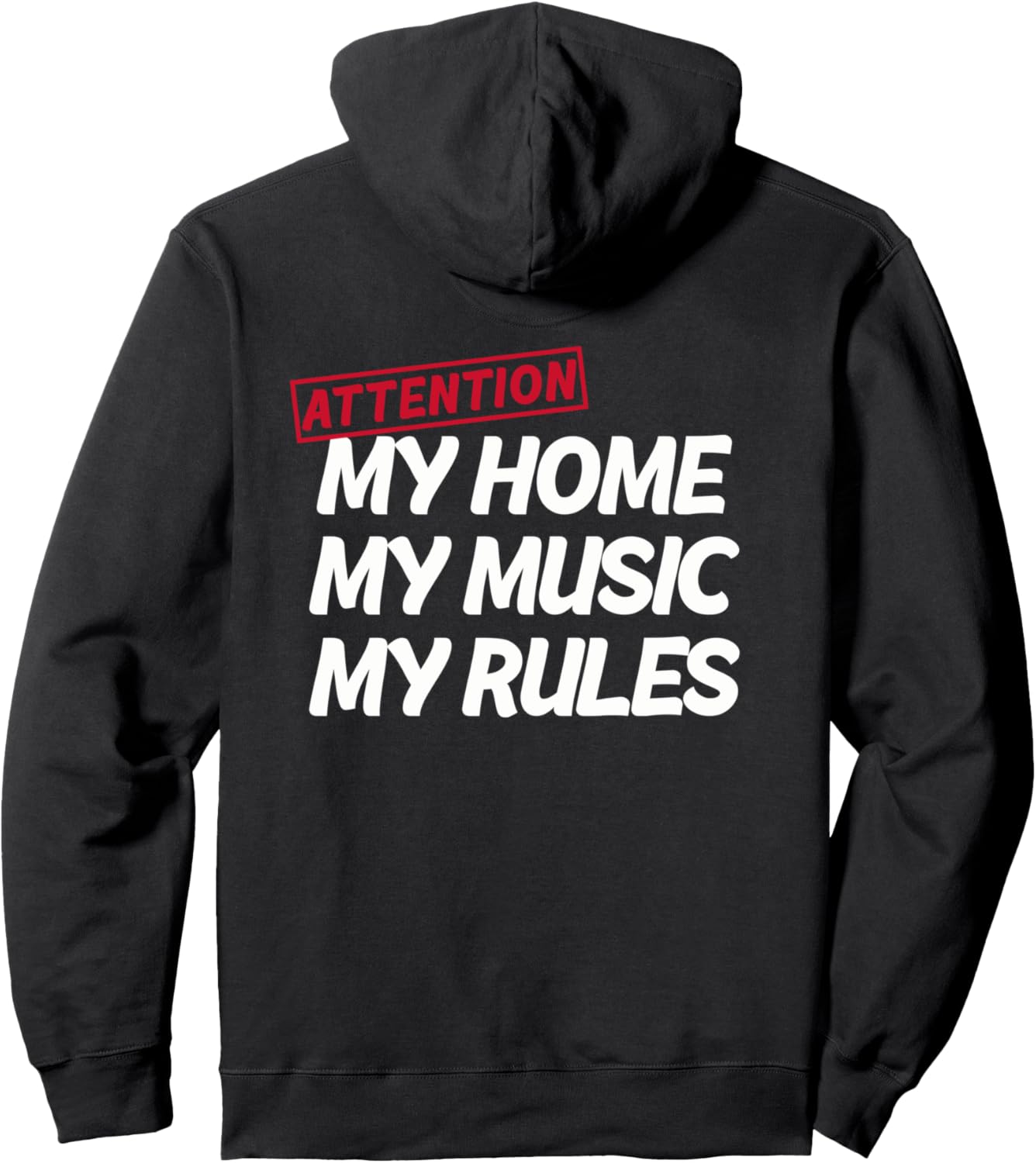 

Мой дом, моя музыка, мои правила, собственность дома! Толстовка! Attention My Home My Music My Rules, черный