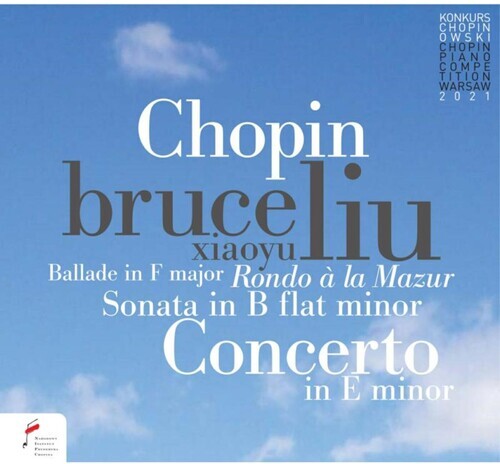 

CD диск Liu, Bruce & Warsaw Philharmonic Orchestra: Chopin: Ballade In F Major; Piano Concerto In E Min Op.11