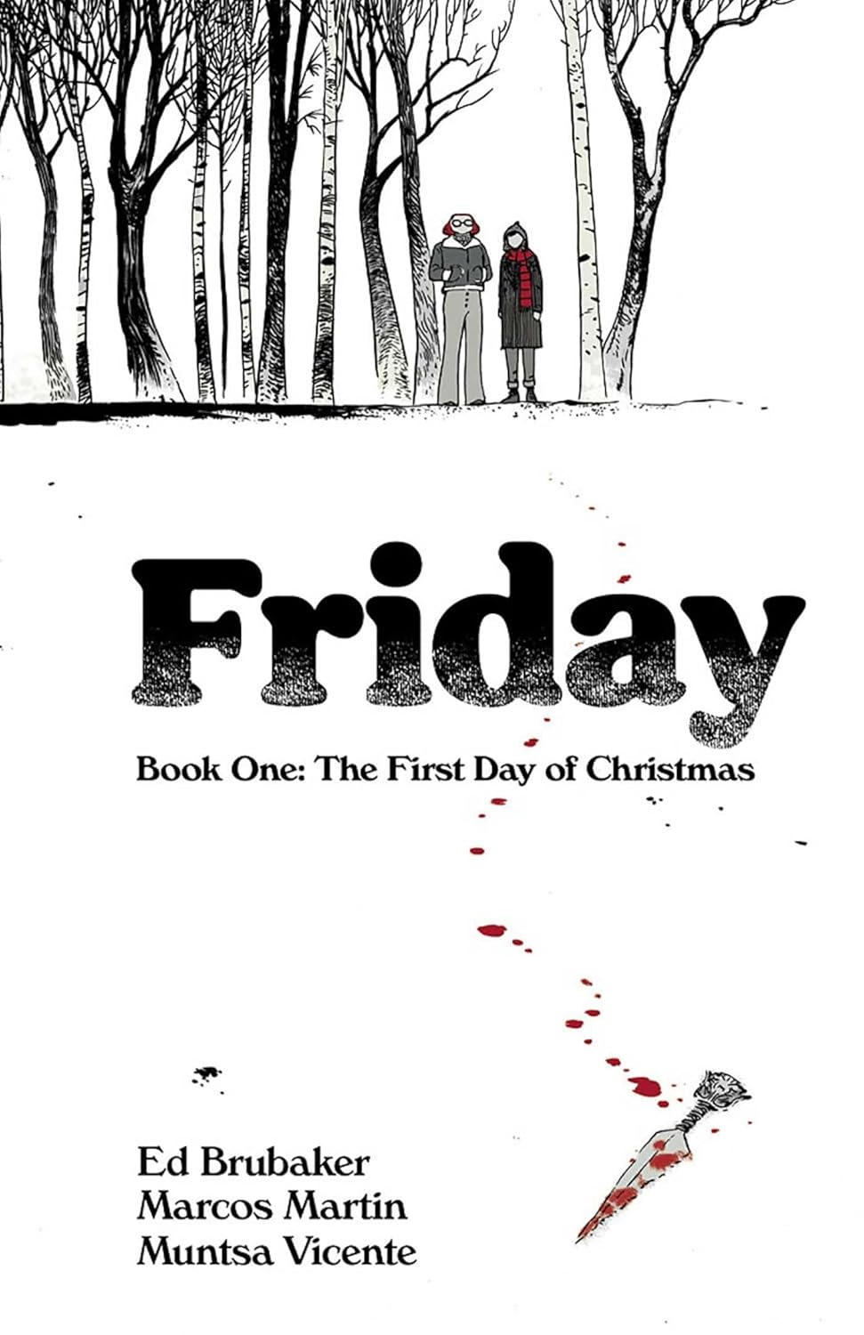 

Friday Book One: The First Day of Christmas (1) (Image Comics)