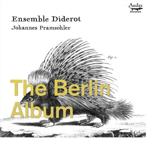 

CD диск Pramsohler, Johannes / Ensemble Diderot: The Berlin Album