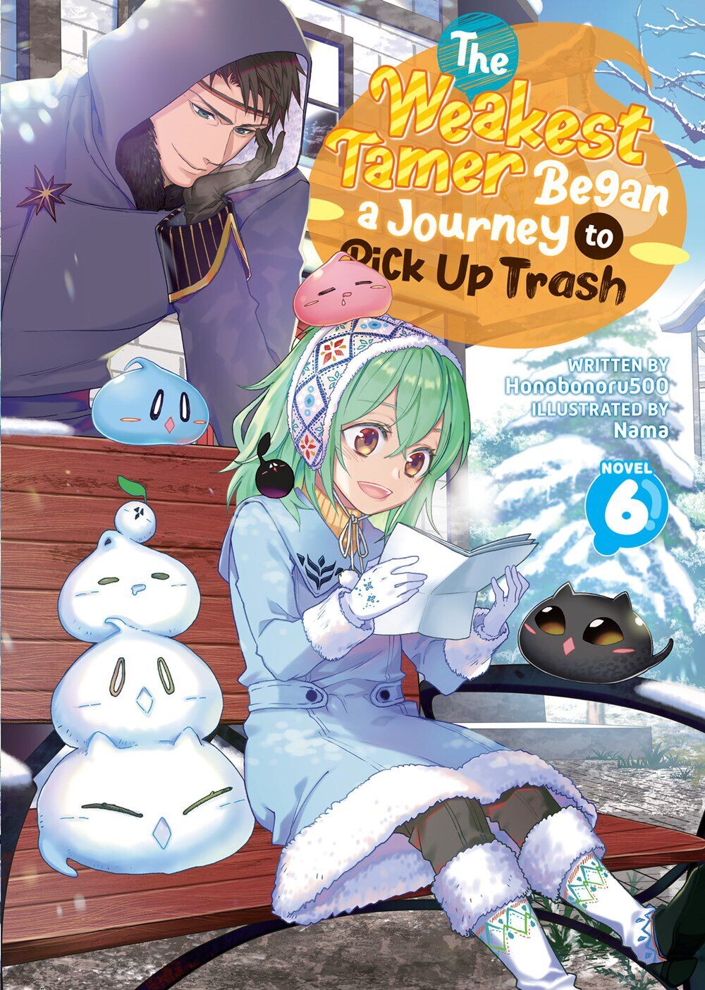

Новелла The Weakest Tamer Began a Journey to Pick Up Trash Novel Volume 6