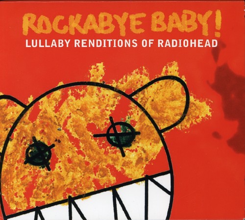 

CD диск Rockabye Baby!: Lullaby Renditions Of Radiohead