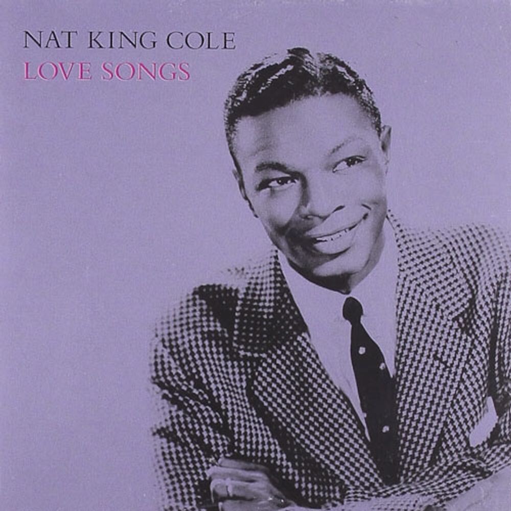 

Диск CD Love Songs - Nat King Cole