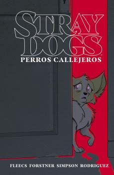 

STRAY DOGS (PERROS CALLEJEROS) (NORMA EDITORIAL, S.A.)