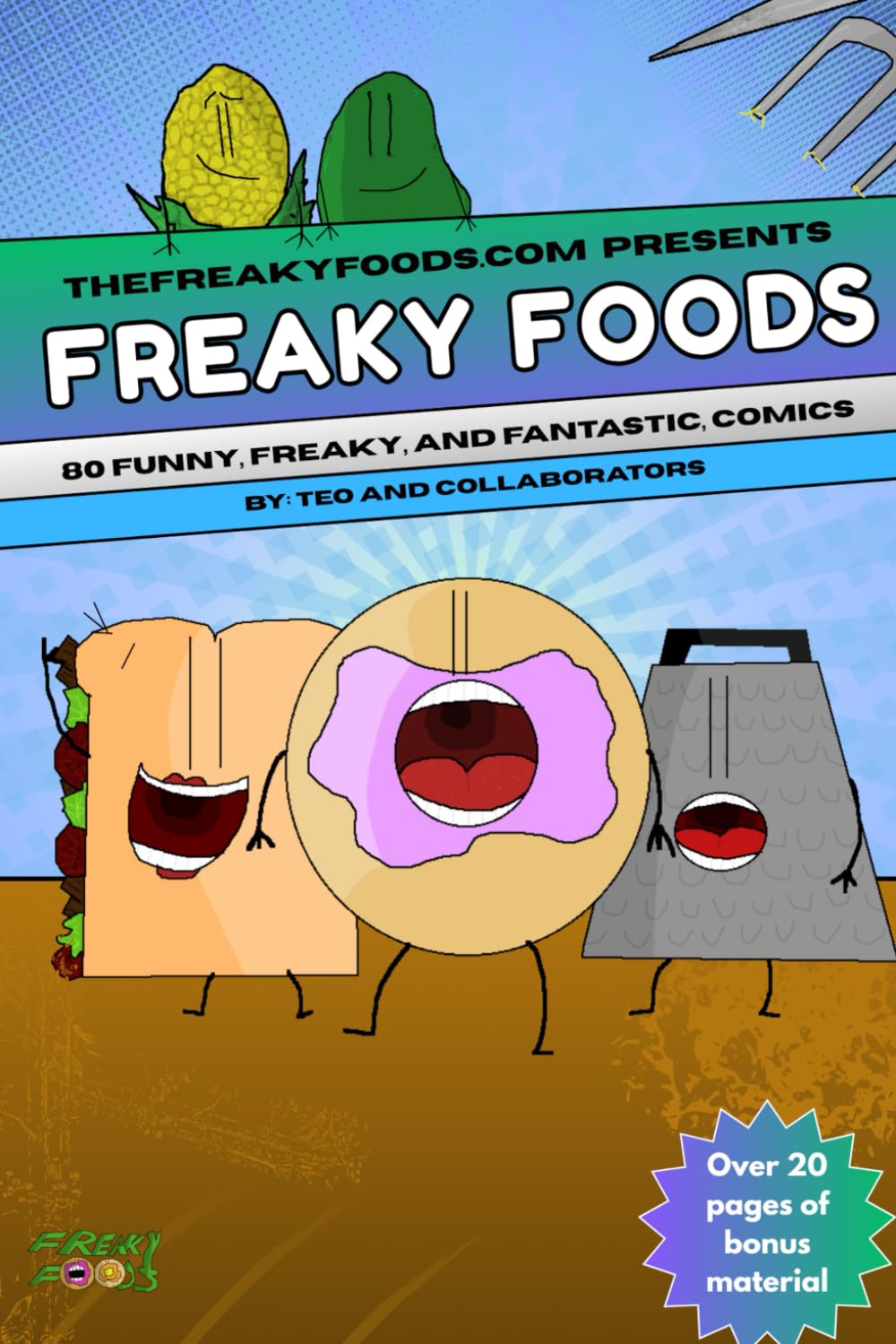 

Freaky Foods Comics: 80 Funny, Freaky and Fantastic Comics (Independently published)