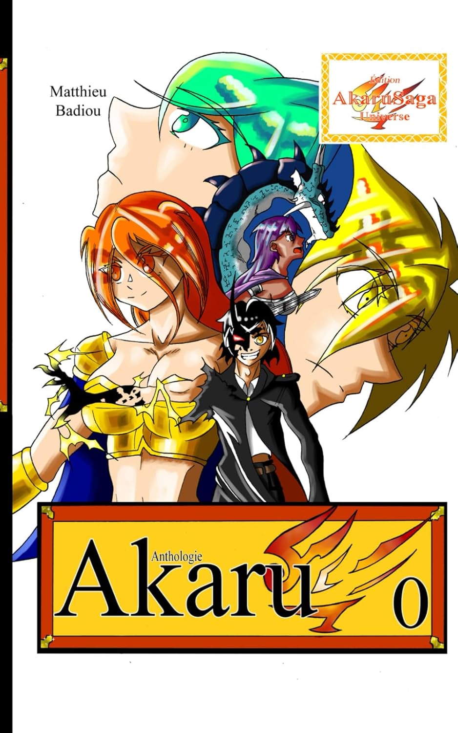 

Akaru: Anthologie (French Edition) (Akaru Saga Universe Edition)