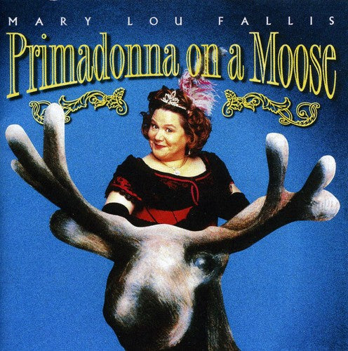 

CD диск Fallis, Mary Lou: Primadonna on a Moose