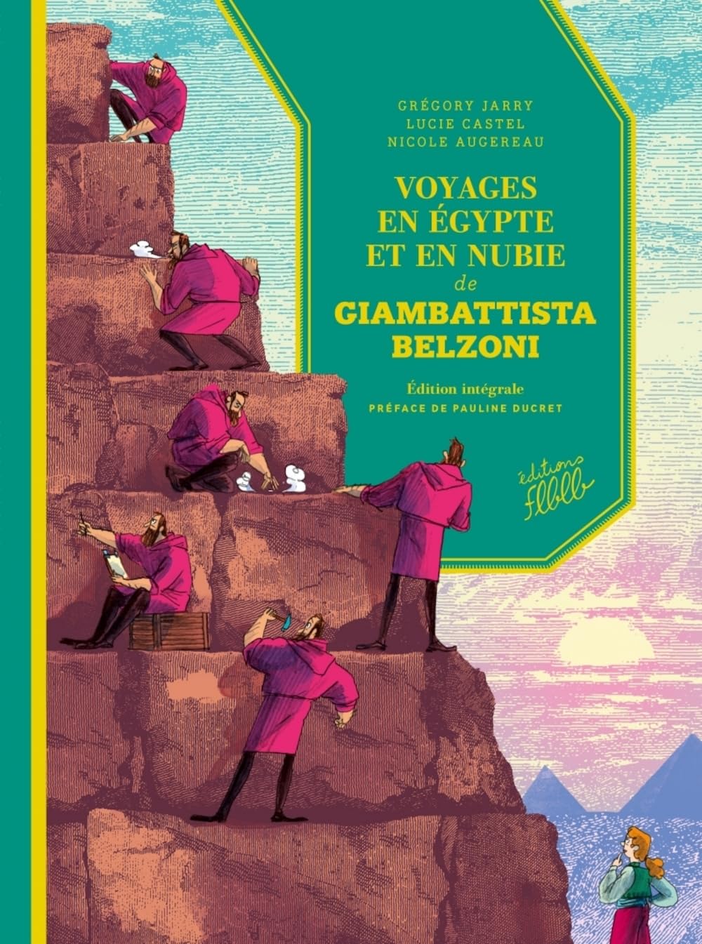 

Intégrale Voyages en Egypte et en Nubie de G. Belzoni - 3T (FLBLB)