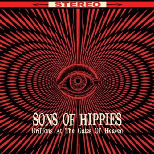 

Виниловая пластинка Sons Of Hippies - Griffons At The Gates Of Heaven