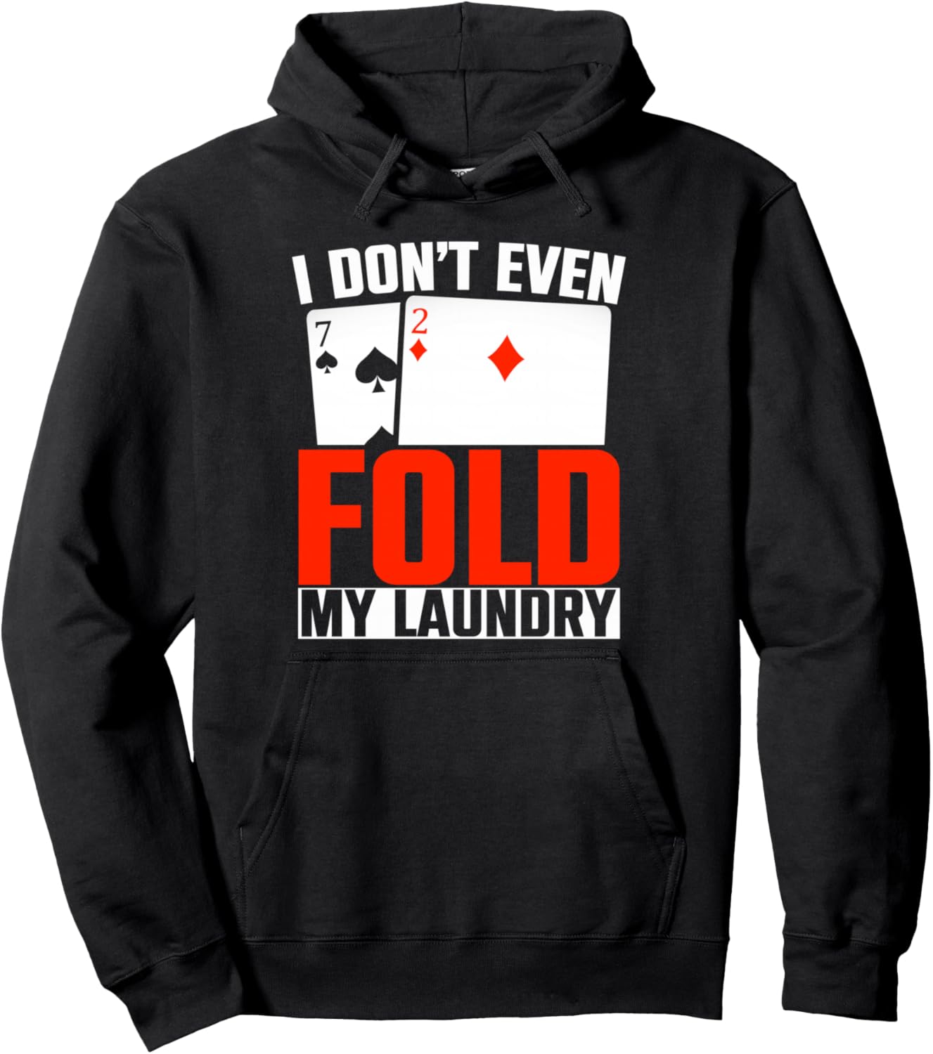 

Толстовка с изображением покерных карт и надписью «Я даже не складываю белье», черная Funny Poker Player Saying Gift Poker, Черный, Толстовка с изображением покерных карт и надписью «Я даже не складываю белье», черная Funny Poker Player Saying Gift Poker