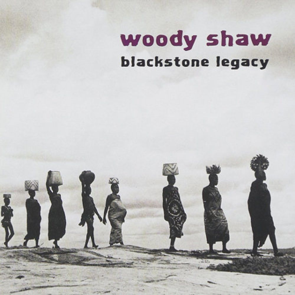 

Диск CD Blackstone Legacy - Woody Shaw