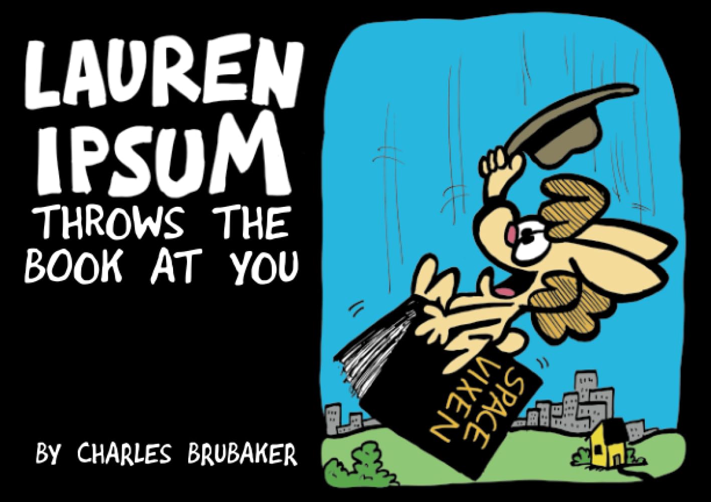 

Lauren Ipsum Throws the Book At You (Smallbug Press)